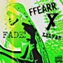 FADE! (Explicit)