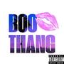 BOO THANG (feat. YOITSTNOE & OHMAN) [Explicit]