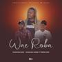 WAE ROBA MP3,FANTASTIC BOY X RUDZANI RAMS (feat. PROSS BOY)