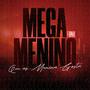 MegaFunk Menino que as Menina Gosta (Explicit)