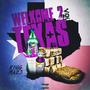 Welkome 2 Texas (Explicit)