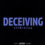 Deceiving (Explicit)