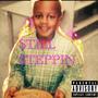 STILL STEPPIN (Explicit)