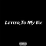 Letter To My Ex (Explicit)