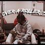 Over A Roller ? (Explicit)