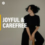 Joyful and Carefree