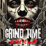 Grind Time (Explicit)