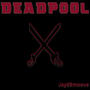 Deadpool (Explicit)