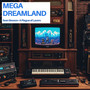 Mega Dreamland