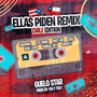 Ellas Piden (Remix) [Chile Edition] [Explicit]