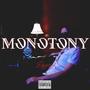 Monotony (Explicit)