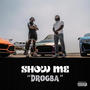 Show Me (Drogba) (feat. Omo Oba)