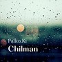 Palko Ki Chilman