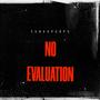 No Evaluation (Explicit)