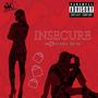 Insecure (feat. Blood Diamond, King R & 26 Braiinz) [Explicit]