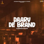 Daaru De Brand