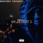 WE DETROIT 2 (Explicit)
