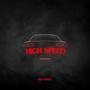 HIGH SPEED (feat. MOE Bands) [Explicit]