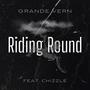 Riding Round (feat. JC) [Explicit]