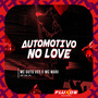 Automotivo no Love (Explicit)