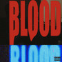 Blood (Explicit)