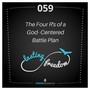 059: “The Four R’s of a God-Centered Battle Plan” – (Feat. Constance Rhodes & Megan Osborne)