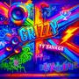 GRIZZY (Explicit)