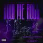 How We Roll (feat. Woozie Made Music & Dj Silent) [Slowed & Chopped] [Explicit]