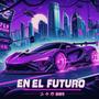 EN EL FUTURO (feat. (el gota))