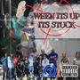 When Its Up Its Stuck (Explicit)