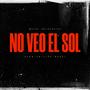 No veo el sol (Explicit)