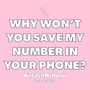 Why Won't You Save My Number in Your Phone? (feat. Rabino)