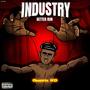 Industry Better Run (Explicit)