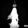 3D (feat. rocstarzen & newaa) [Explicit]
