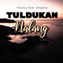 Tuldukan Nalang (Explicit)