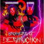 Brothers of Destruction (Explicit)