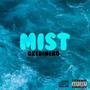 mist (Explicit)