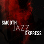 Smooth Jazz Express