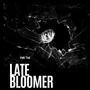 Late Bloomer (Explicit)