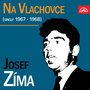 Na Vlachovce (singly 1967-1968)