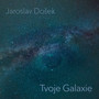 Tvoje Galaxie