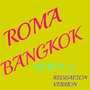 Roma Bangkok (Reggaeton version)