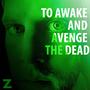 To Awake and Avenge the Dead