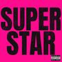 Superstar (Explicit)