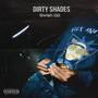 Dirty Shades (Explicit)