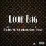 Louie Bag (Explicit)