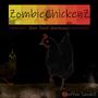 ZombieChickenZ (feat. David Henriksson)