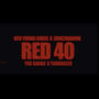 RED 40 (feat. Zone 2 Da Bone, Cj Bandzz & Yungreezo) [Explicit]