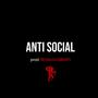 Anti Social (Explicit)