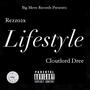 Lifestyle (feat. Cl0utlord Dree) [Explicit]